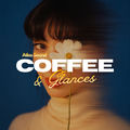 Coffe & Glances