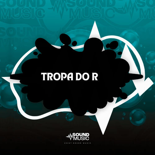 TROPA DO R