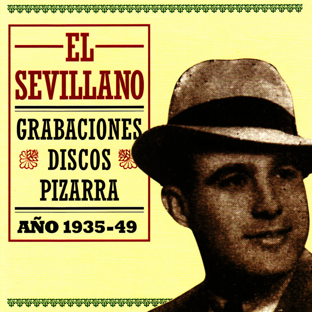 Picture of El Sevillano - Grabaciones Discos Pizarra - Año 1935-1949