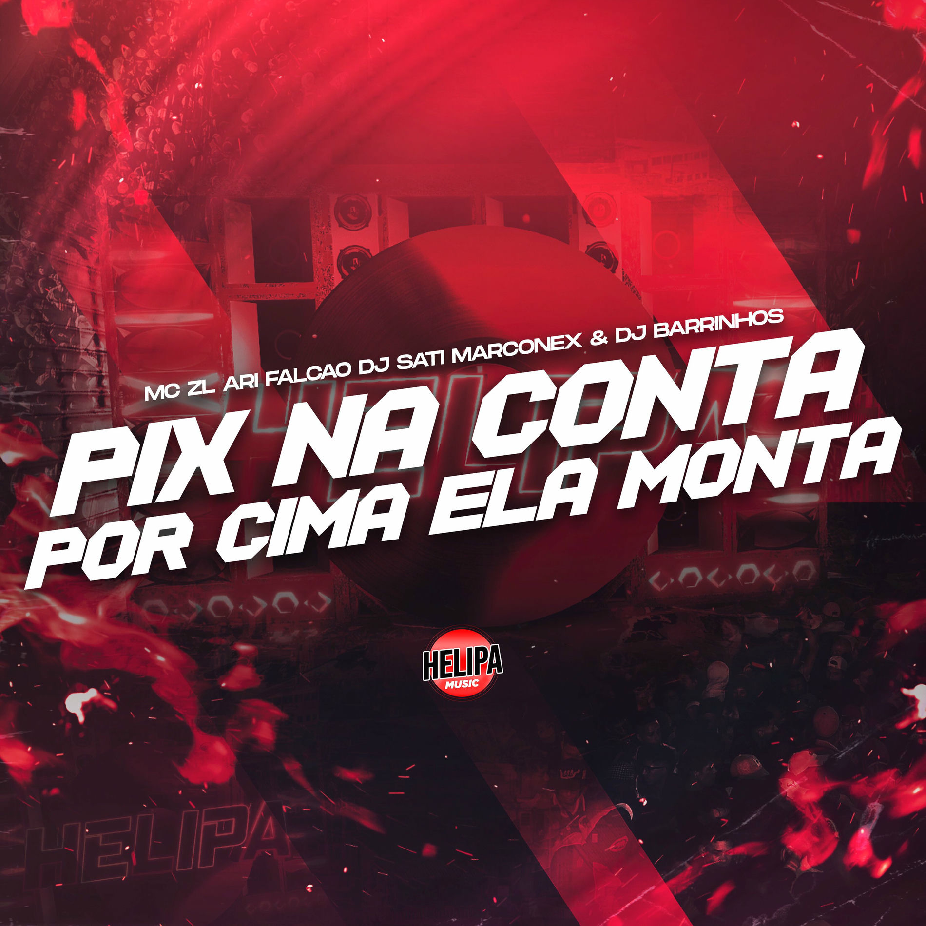 Album cover of Pix na Conta por Cima Ela Monta