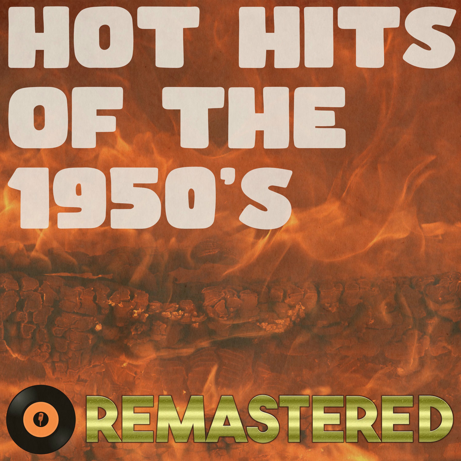 Album cover of Hot Hits of the 1950's (Remastered 2014)