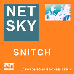 Cover of Snitch (Toronto Is Broken Remix)