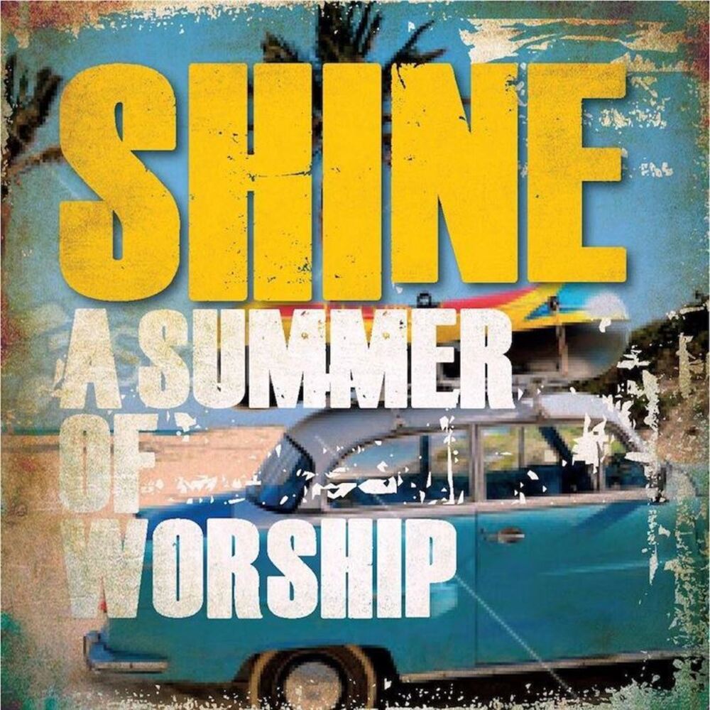 Picture of Shine: A Summer of Worship