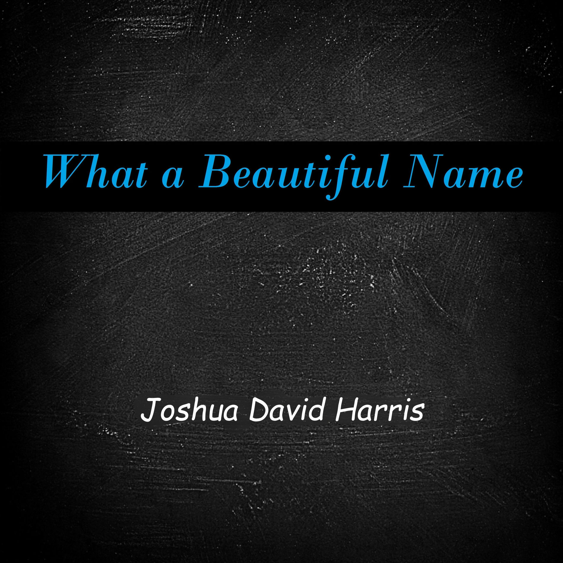 Album cover of What a Beautiful Name (It Is)