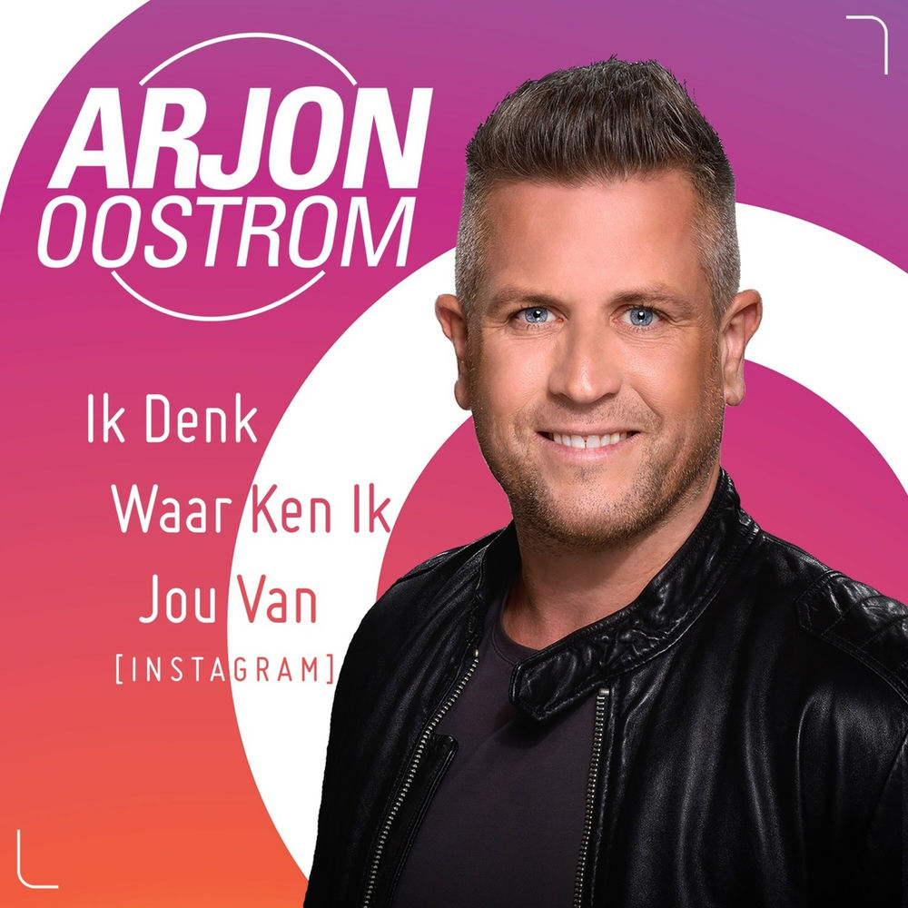 Albumhoes van Ik Denk Waar Ken Ik Jou Van (Instagram) — Arjon Oostrom