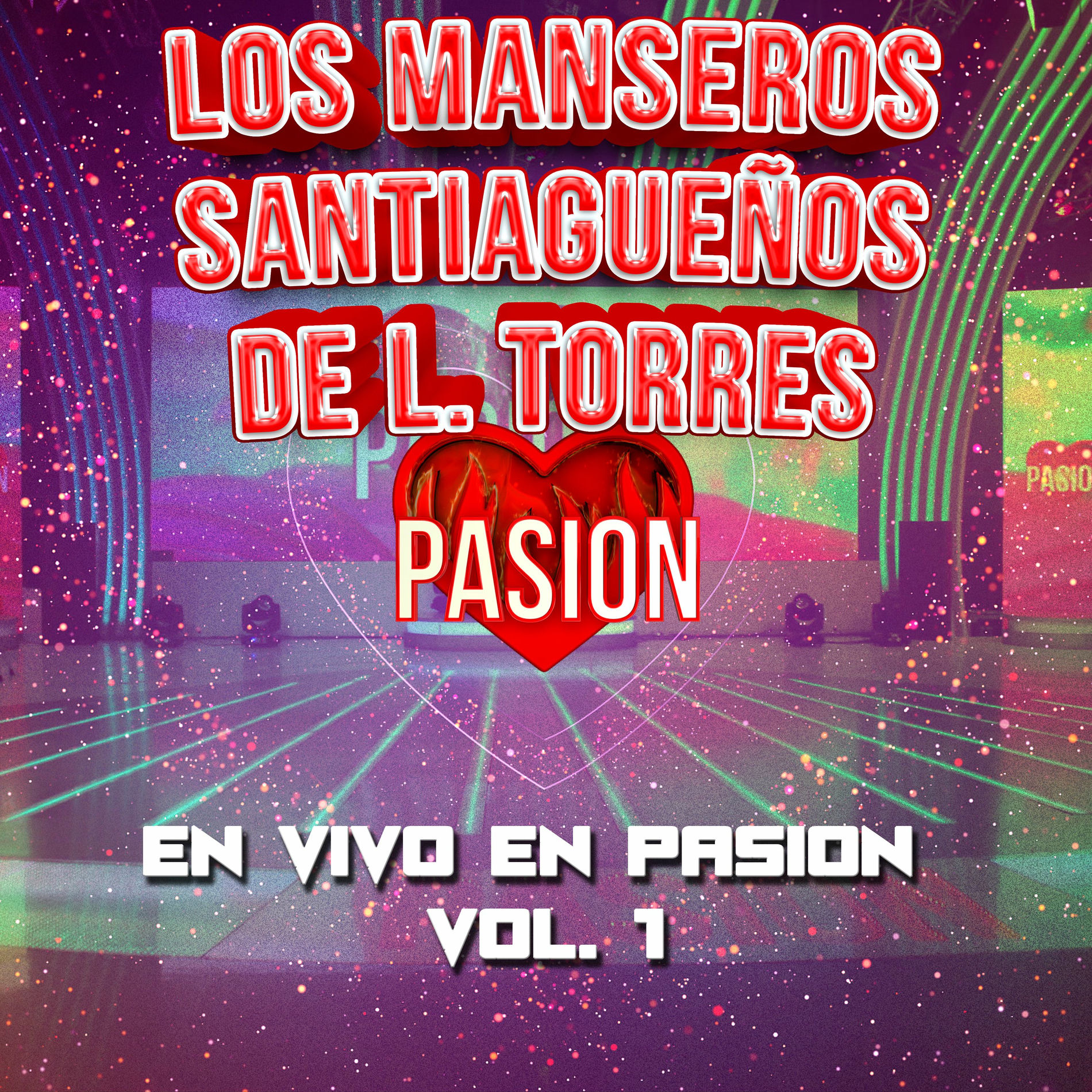 Album cover of Los Manseros Santiagueños de Leocadio Torres en vivo en Pasión V1