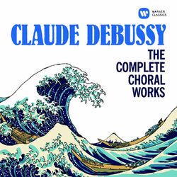 Cover of Debussy: The Complete Choral Works