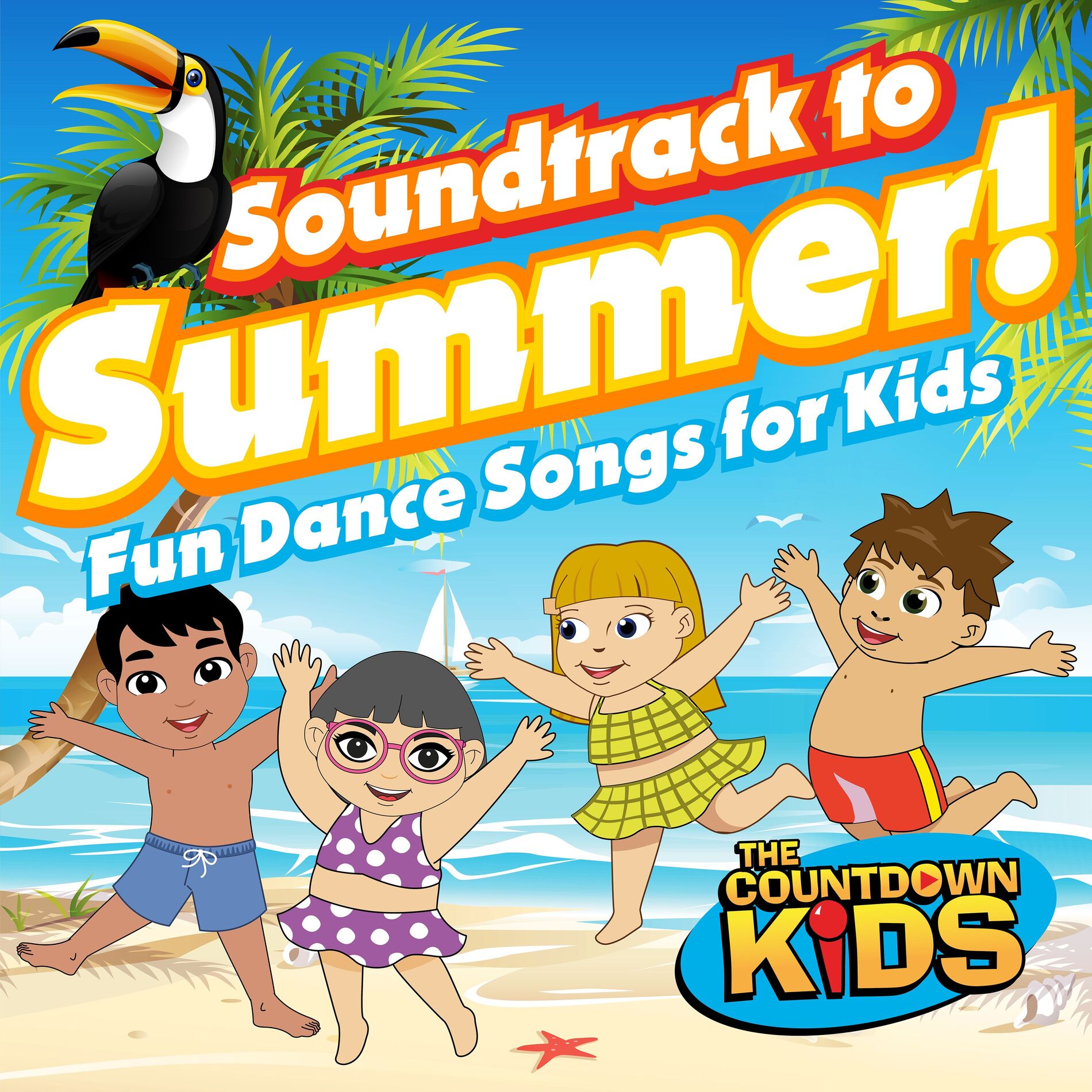 Album cover of Soundtrack to Summer! (Fun Dance Songs for Kids)
