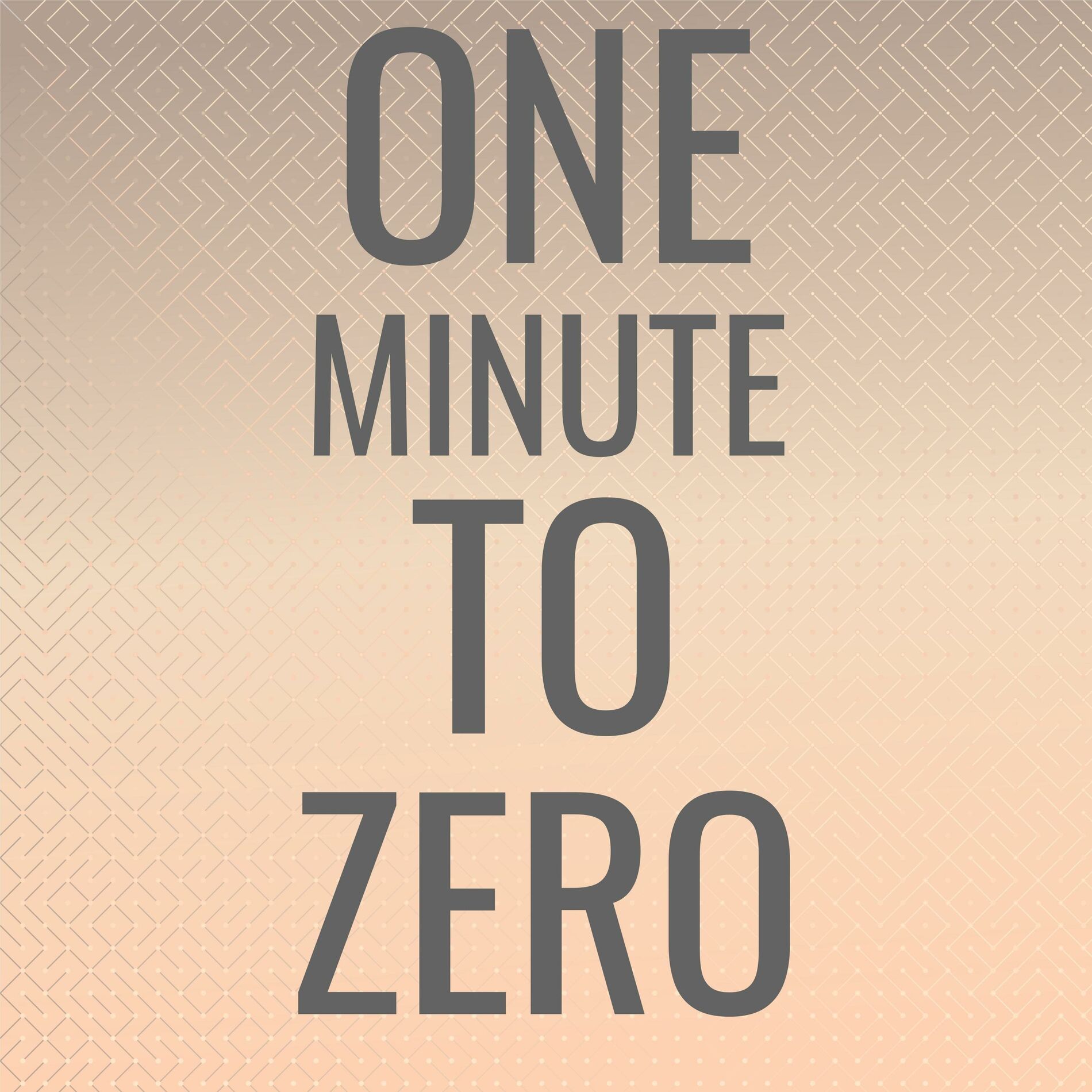 Album cover of One Minute to Zero