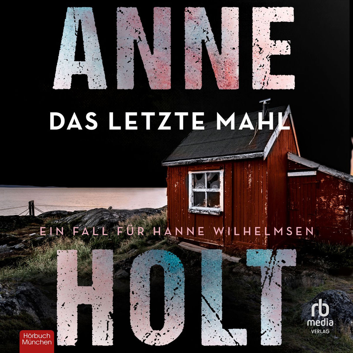 Album cover of Kapitel 1 - Das letzte Mahl - Hanne-Wilhelmsen-Reihe, Band 6