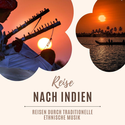 Reise nach Indien: Reisen durch traditionelle ethnische Musik mit Flöte, Sitar und Tabla artwork