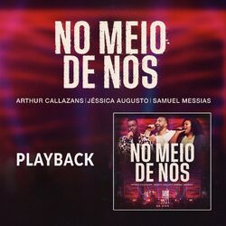 Cover of No Meio de Nós (Playback)