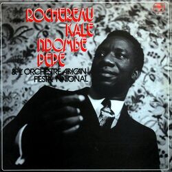 Cover of Rochereau, Kale, Ndombe Pepe & L'Orchestre African Fiesta National