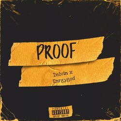 Cover of Proof (feat. Enrgygod)