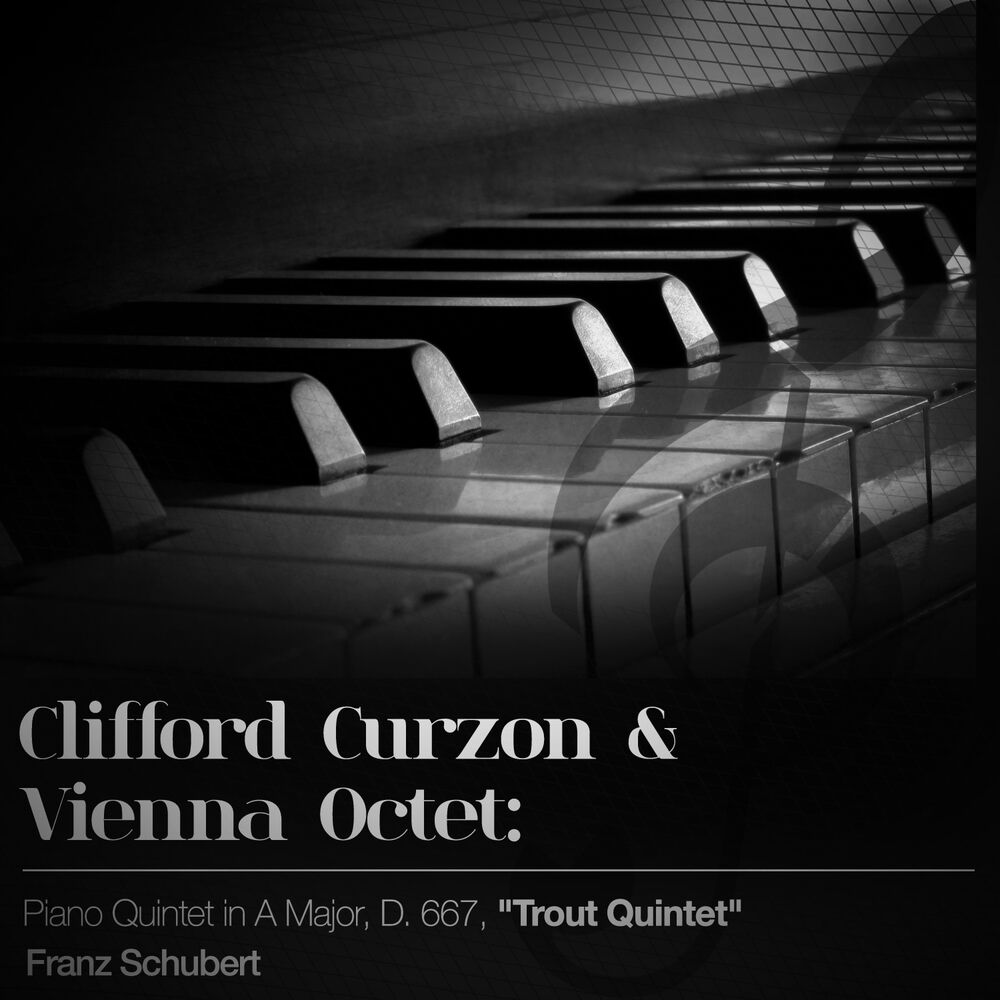 Picture of Clifford Curzon & Vienna Octet: Piano Quintet in a Major, D. 667, "Trout Quintet"