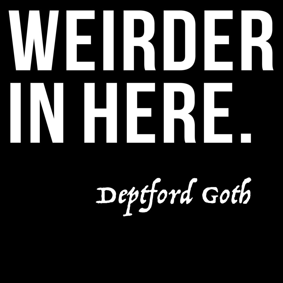 Album cover of Weirder in Here