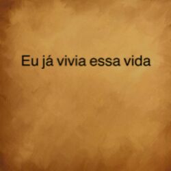 Cover of Eu Já Vivia Essa Vida