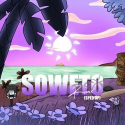 Cover of Soweto - Sped Up (with Don Toliver, Rema & Tempoe)