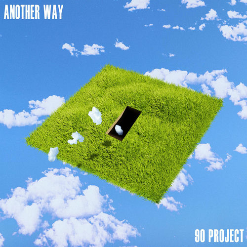 90 project – Another Way – Single