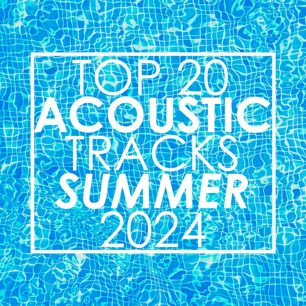 Picture of Top 20 Acoustic Tracks Summer 2024 (Instrumental)