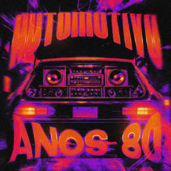 Cover of AUTOMOTIVO ANOS 80 by undefined