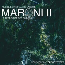 Cover of Maroni II - Le territoire des ombres (Bande originale de la série télévisée)