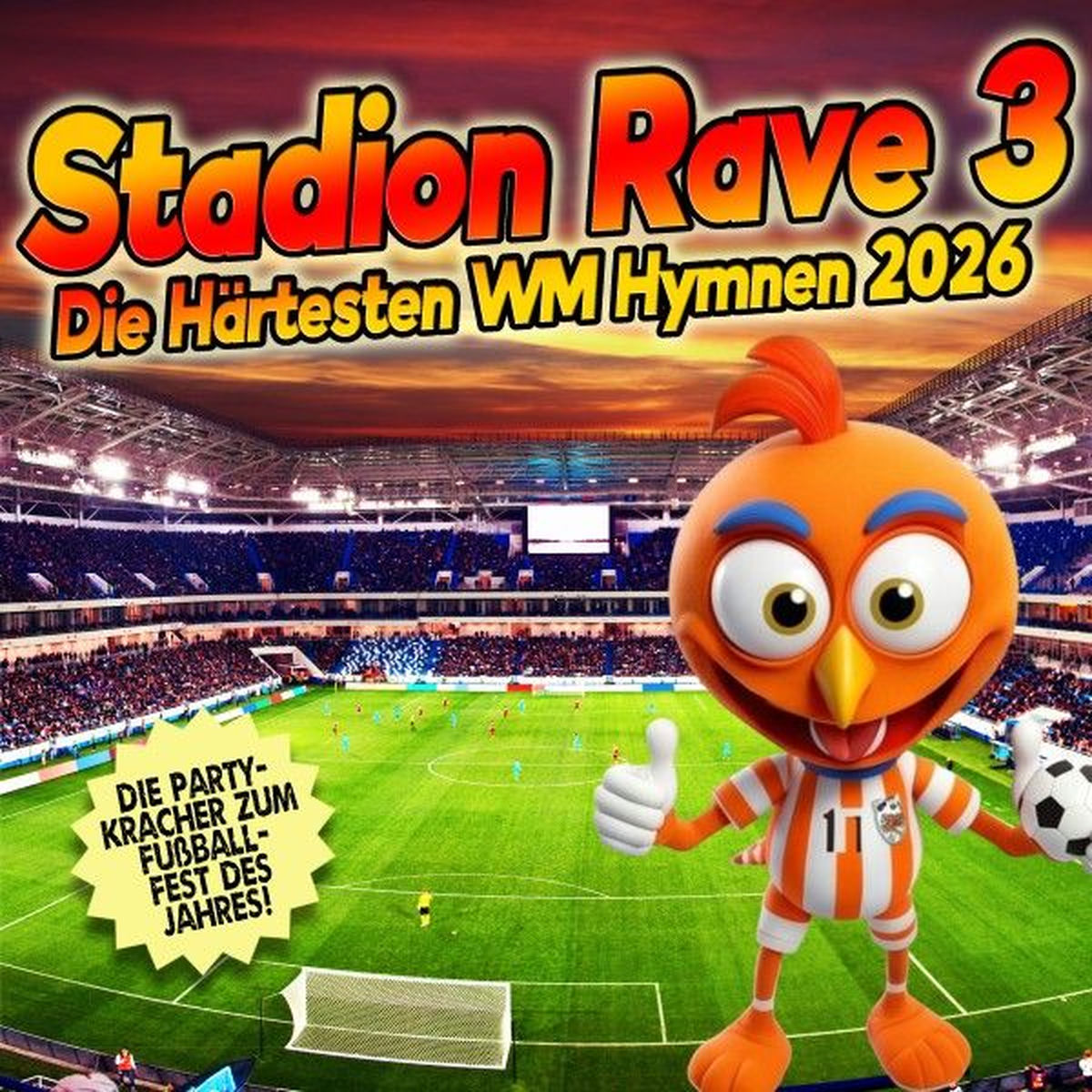 Album cover of Stadion Rave 3 (Die Härtesten WM Hymnen 2026)