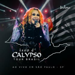 Cover of Isso É Calypso Tour Brasil (Ao Vivo em São Paulo - SP) EP3