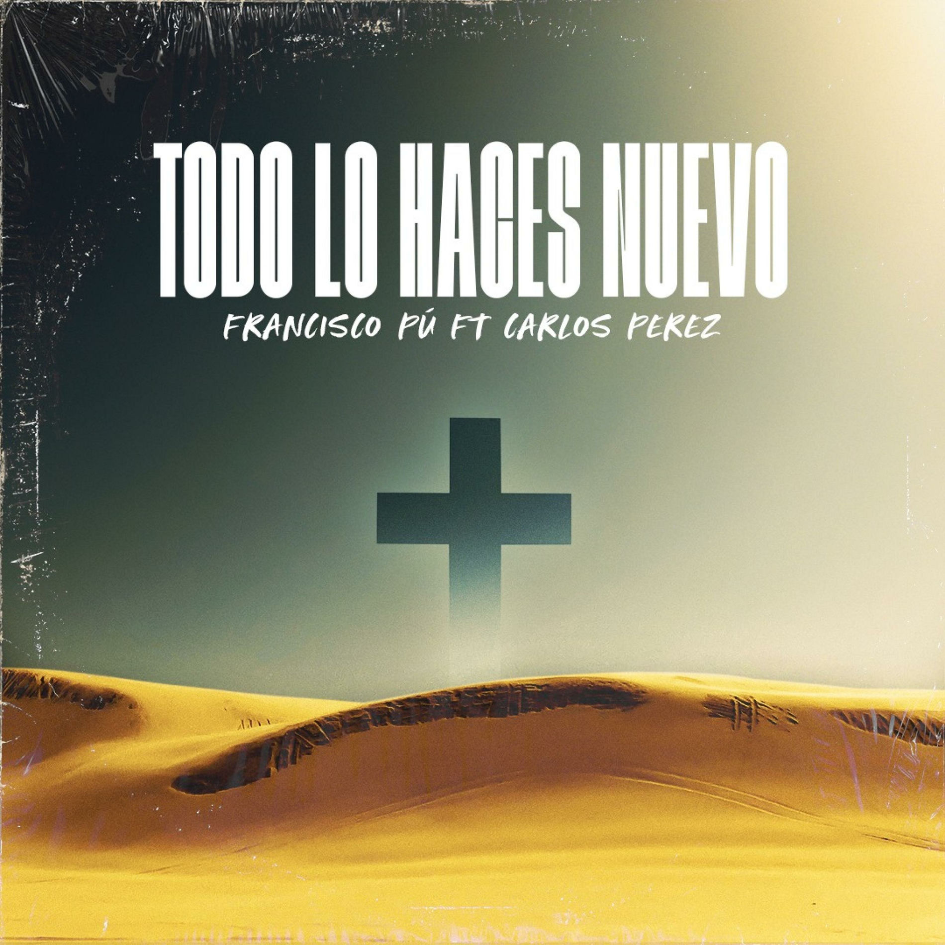 Album cover of Todo Lo Haces Nuevo (feat. Carlos Pérez)