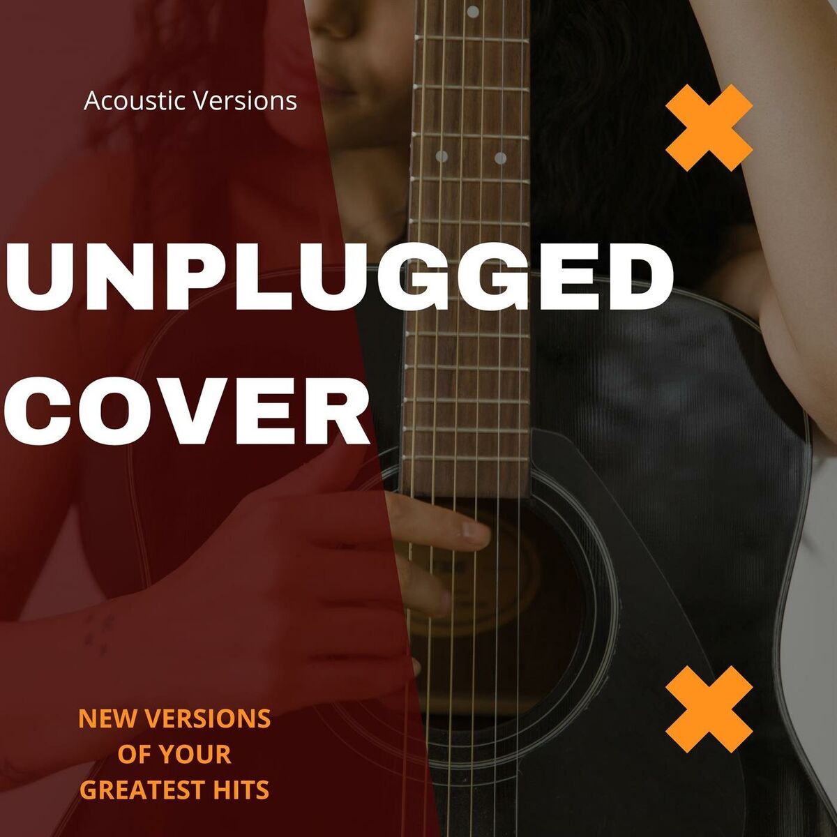 Album cover of Unplugged Cover - New Versions of your Greatest Hits - Acoustic Versions