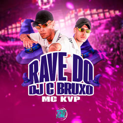 Cover of Rave do Dj C Bruxo by undefined