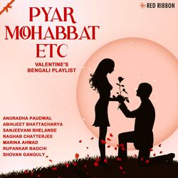 Cover of Pyar Mohabbat Etc - Valentine’s Bengali Playlist
