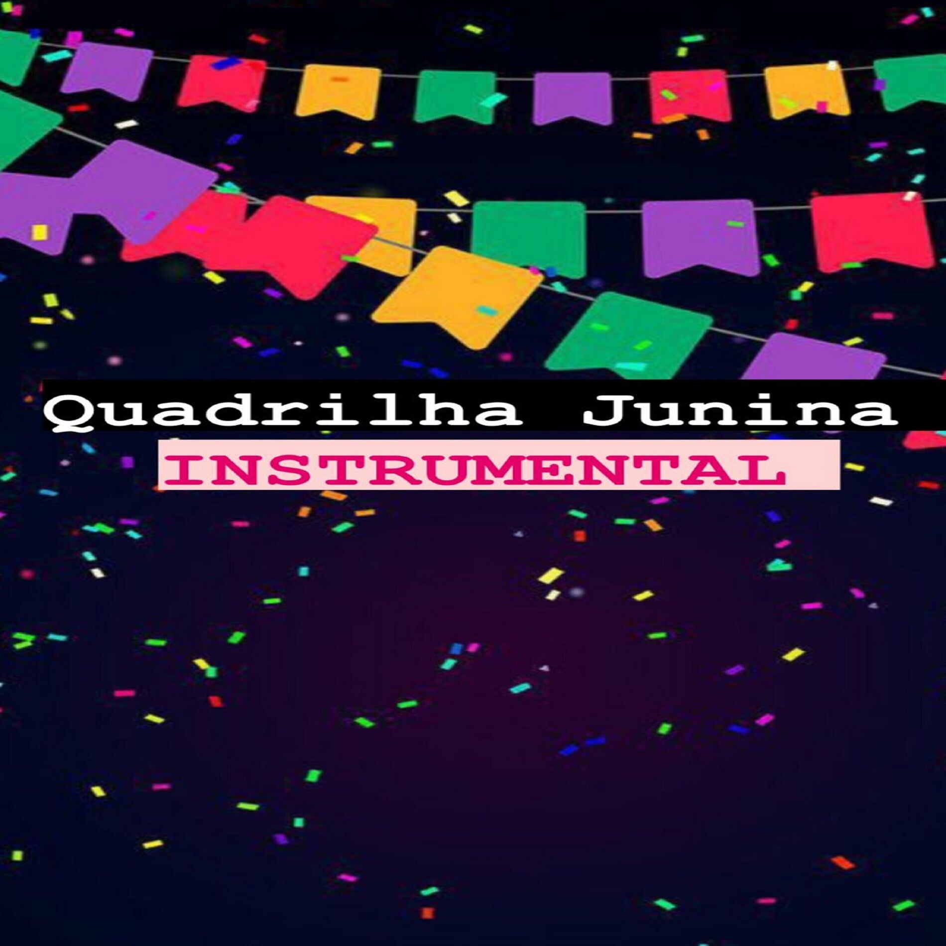Album cover of Quadrilha Junina Instrumental