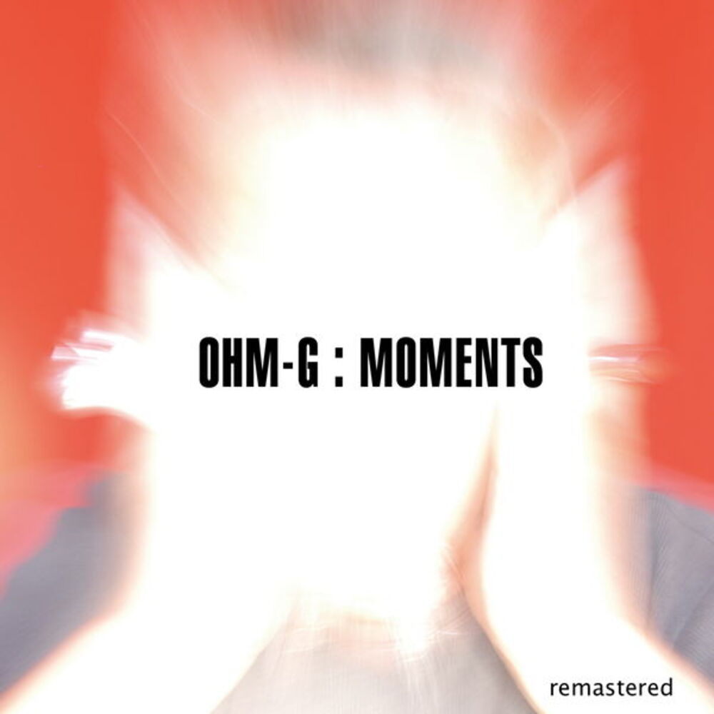 Picture of Ohm-g - Moments (MP3 Album)