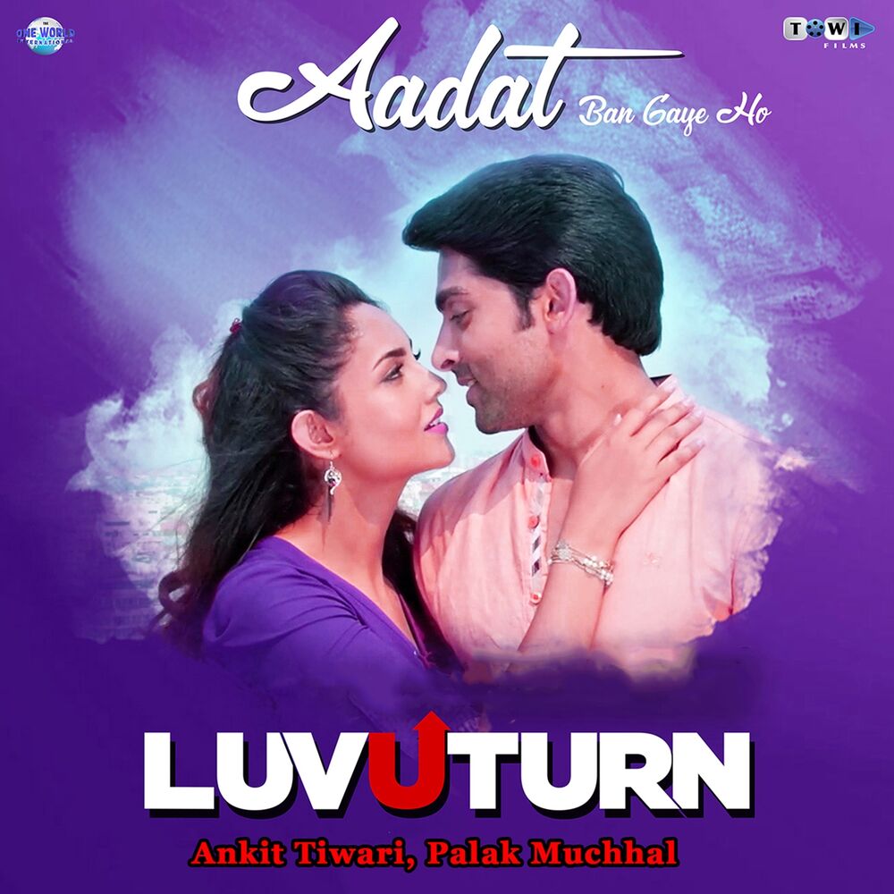 Picture of Aadat Ban Gaye Ho (From "Luv U Turn")