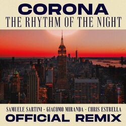 Cover of The Rhythm of the Night (Samuele Sartini, Giacomo Miranda, Chris Estrella Official Remix)