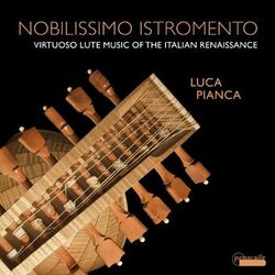 Cover of Nobilissimo Istromento: Virtuoso Lute Music of the Italian Renaissance