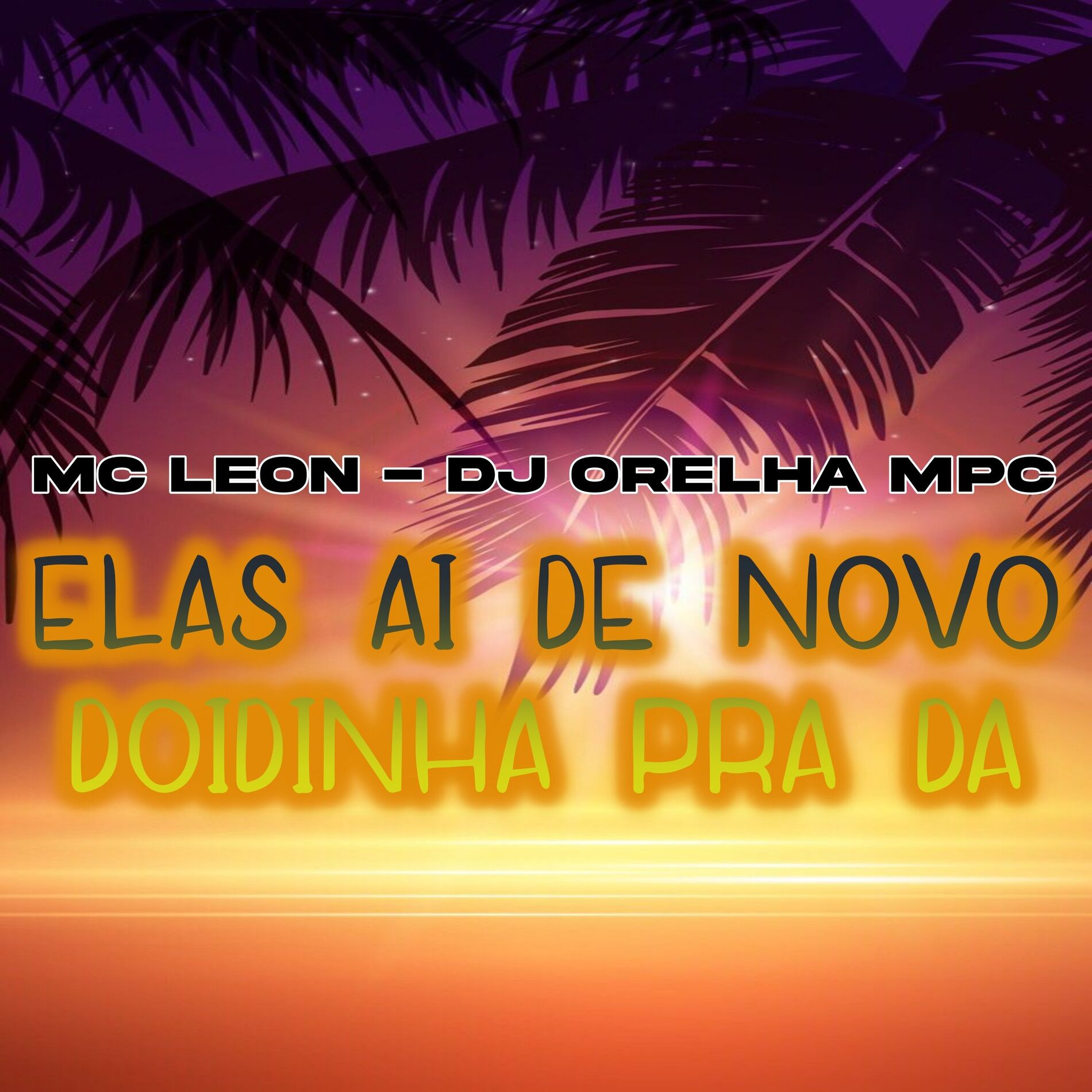 Album cover of Elas Ai de Novo Doidinha pra Da