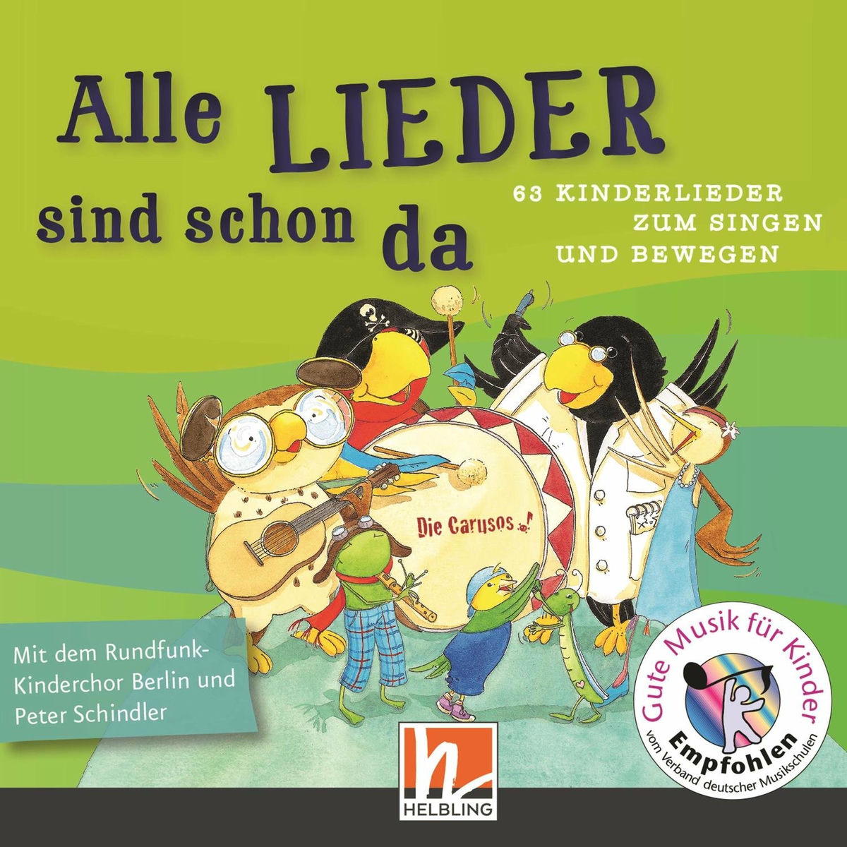 Album cover of Alle Lieder sind schon da. 63 Kinderlieder zum Singen und Bewegen