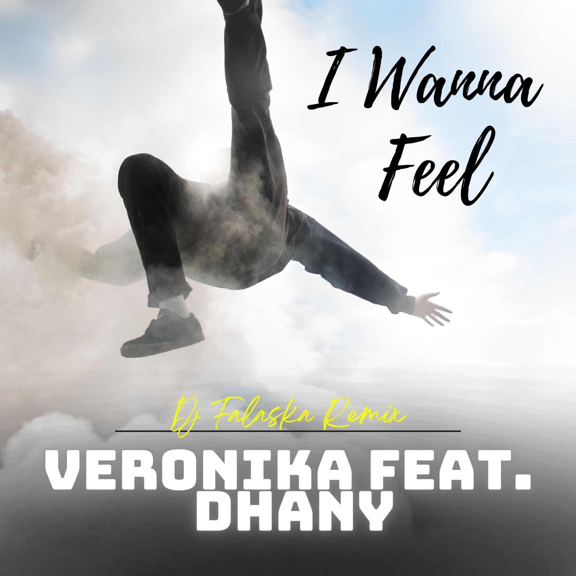 Album cover of I Wanna Feel (Dj Falaska Remix)