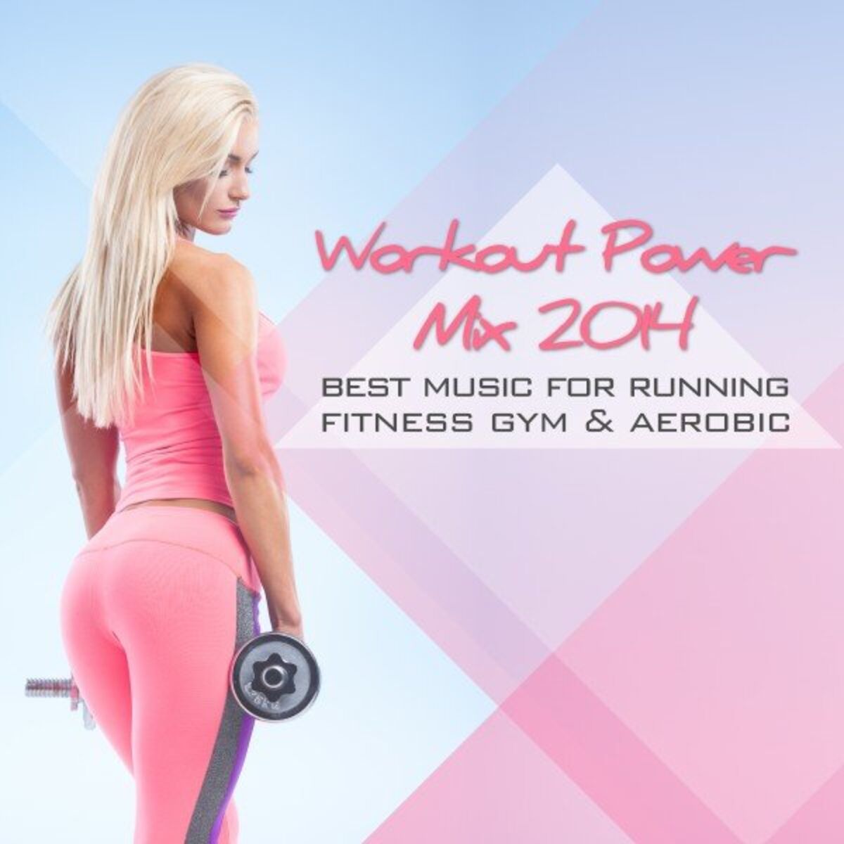 Album cover of Workout Power Mix 2014 - Best Music for Running Fitness Gym & Aerobic