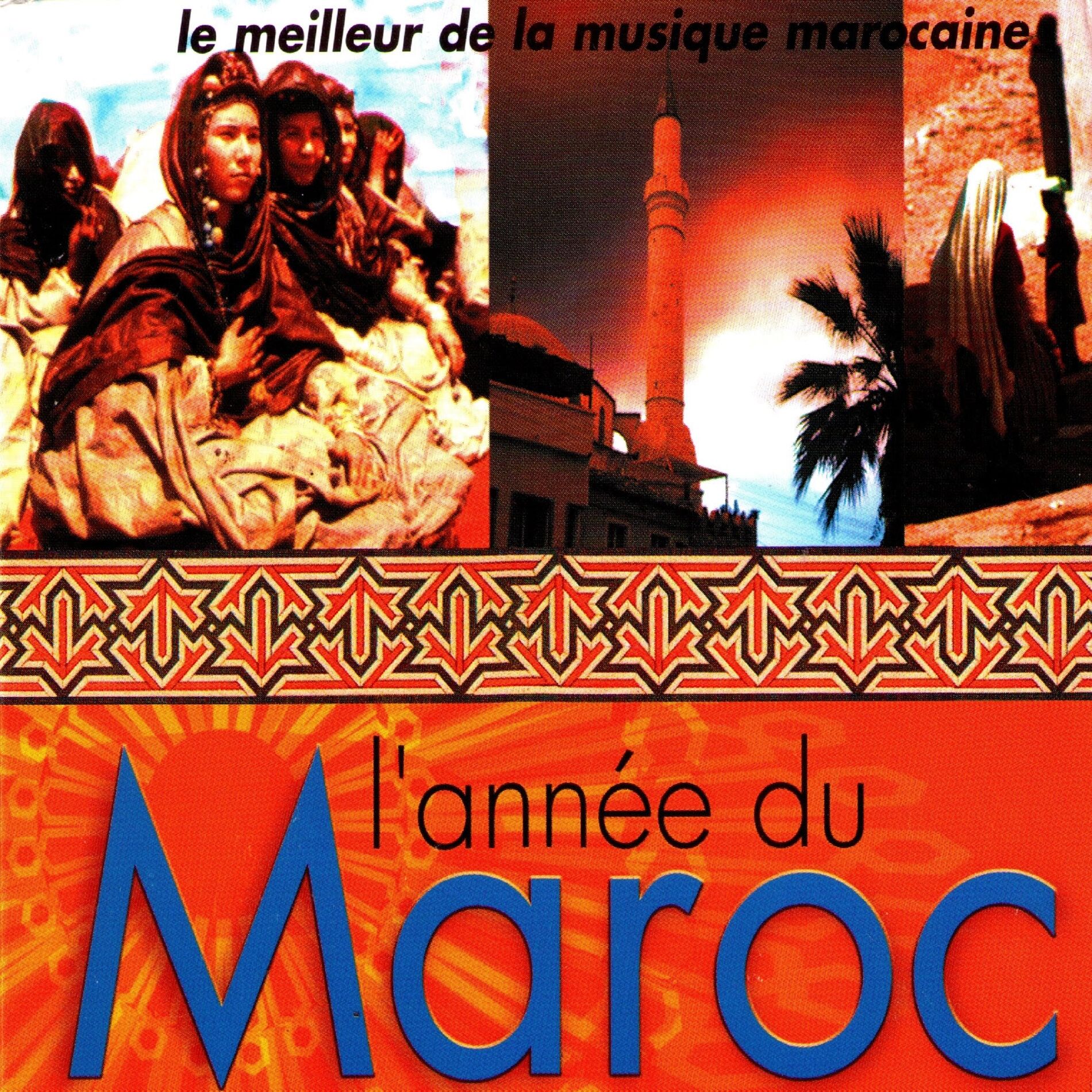 Album cover of L'année du Maroc (Le meilleur de la musique marocaine)