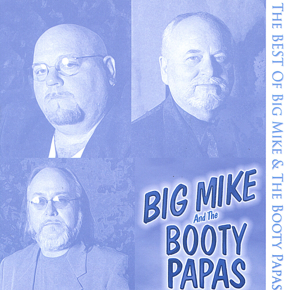 Picture of The Best of Big Mike and The Booty papas