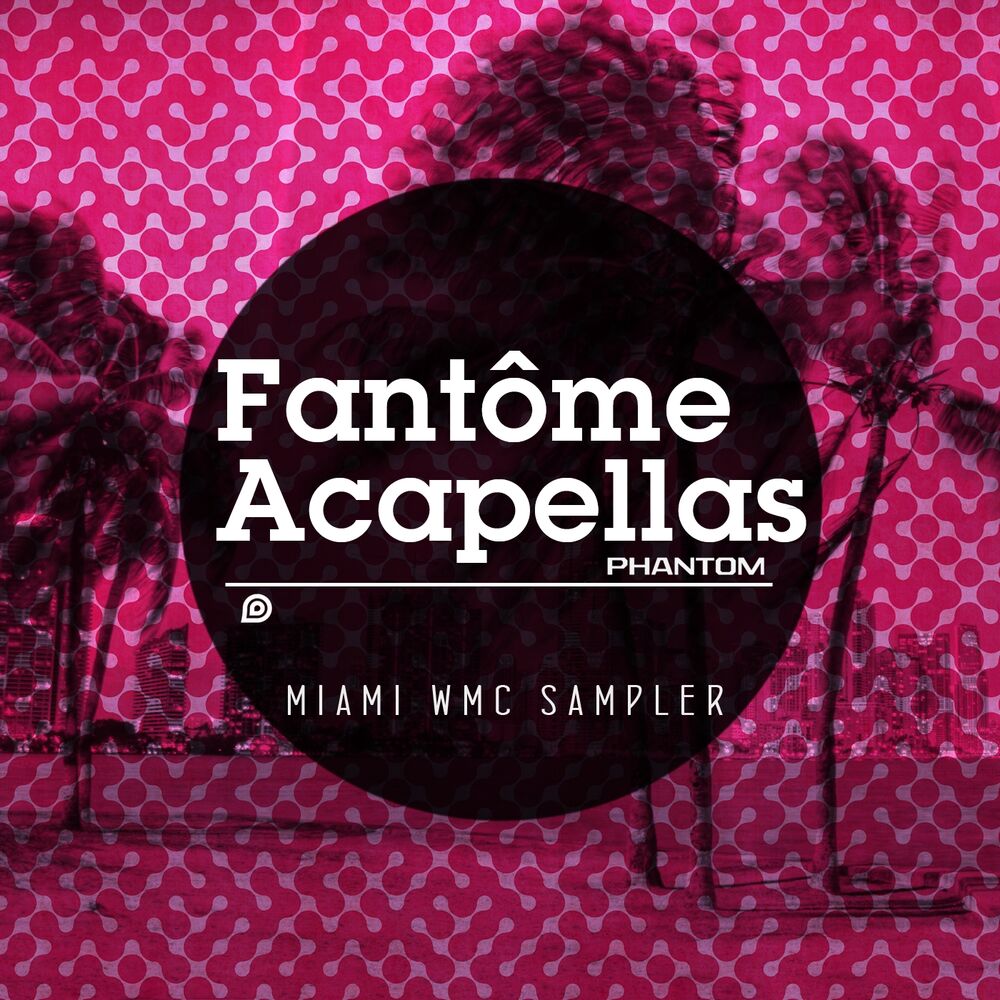 Picture of Fantome Acapellas WMC Sampler '15