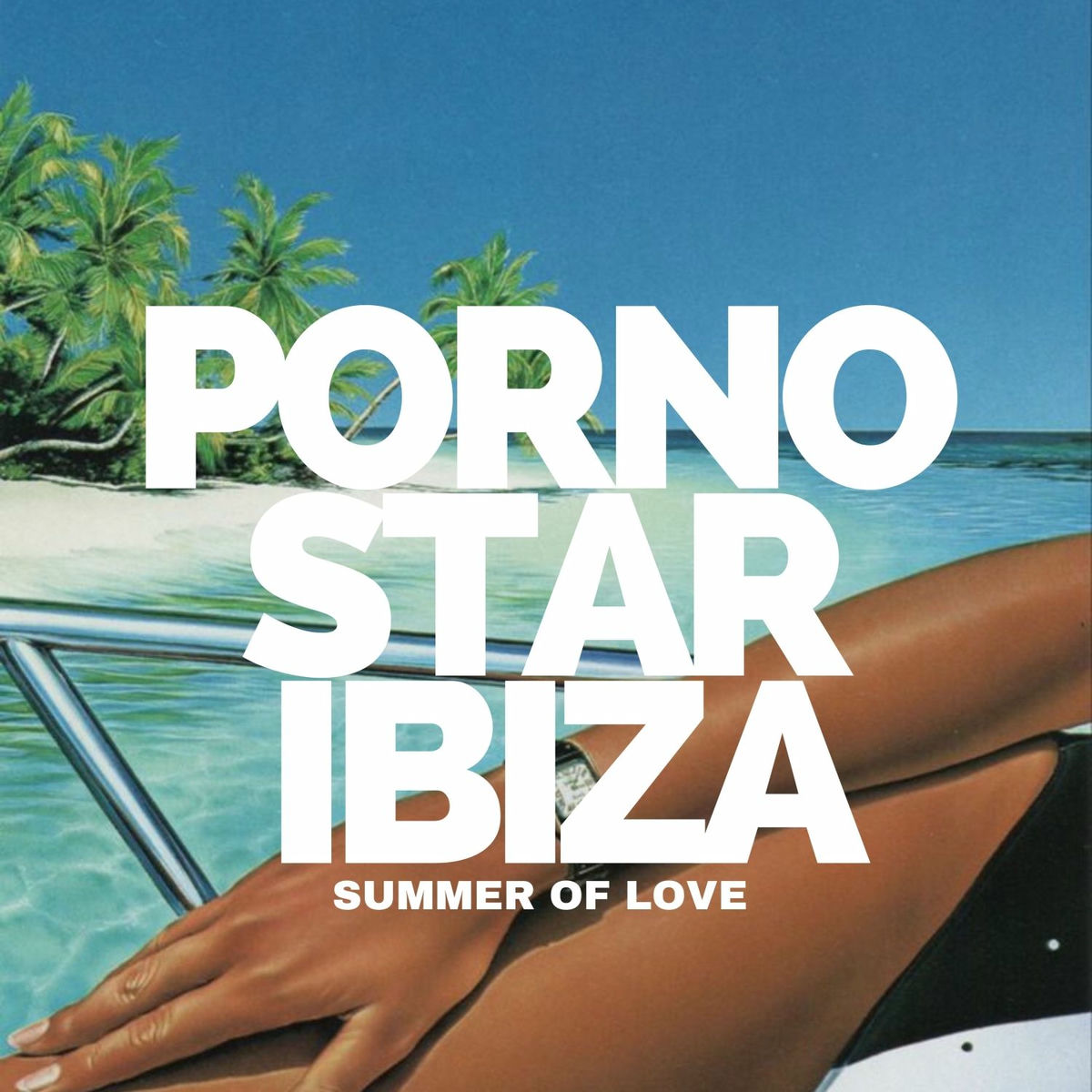 Album cover of Pornostar Ibiza - Summer of Love