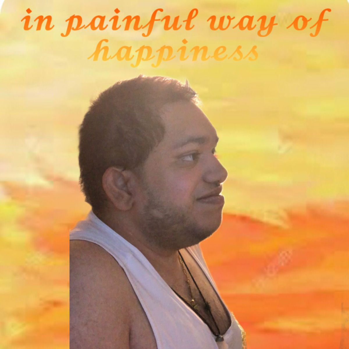 Album cover of In painful ways of happiness