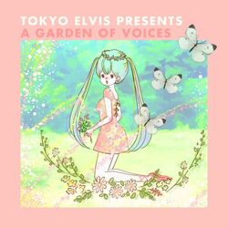 Cover of Tokyo Elvis Presents: A Garden of Voices