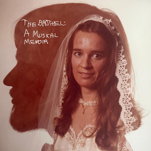 The Brothel: A Musical Memoir