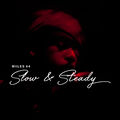 Slow & Steady