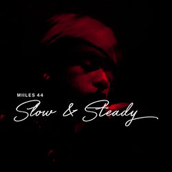 Slow & Steady